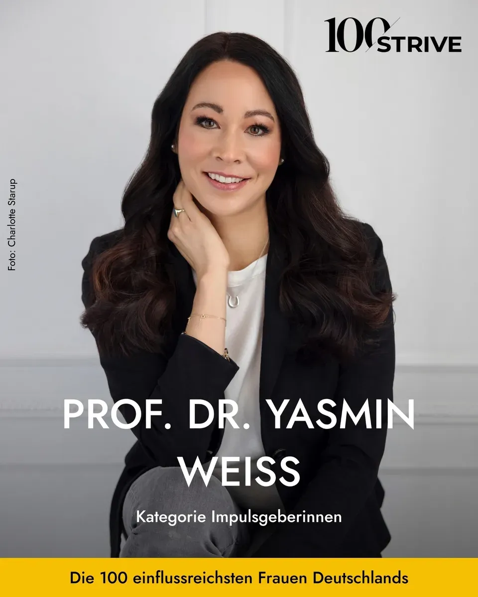 STRIVE 100: Prof. Dr. Yasmin Weiß, Kategorie Impulsgeberinnen – Die 100 einflussreichsten Frauen Deutschlands